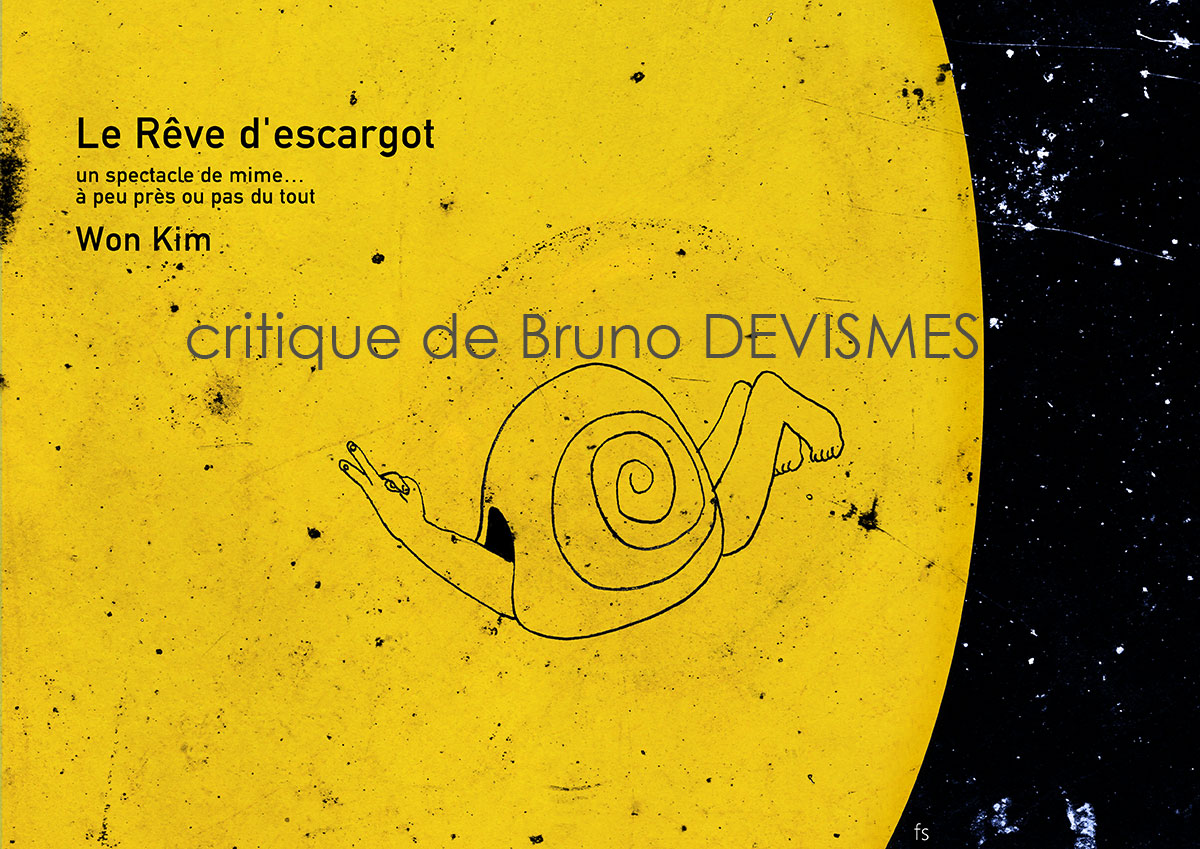 Bruno Devismes critique de “Rêve d’escargot”