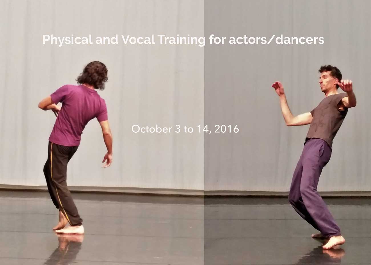 Physical and Vocal Training for actors/dancers